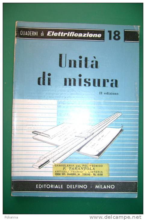 PEB/12 QUADERNI DI ELETTRIFICAZIONE N.18 Ed.Delfino/UNITA' MISURA - Other Apparatus