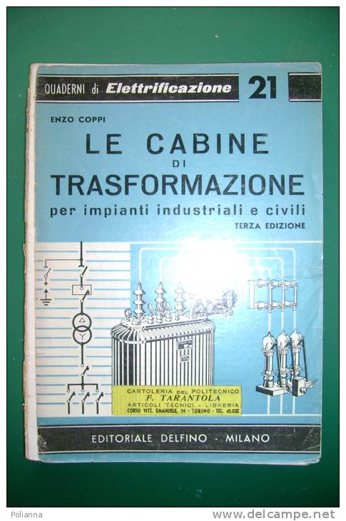 PEB/15 QUADERNI DI ELETTRIFICAZIONE N.21 Ed.Delfino/CABINE TRASFORMAZIONE PER IMPIANTI INDUSTRIALI E CIVILI - Otros Aparatos