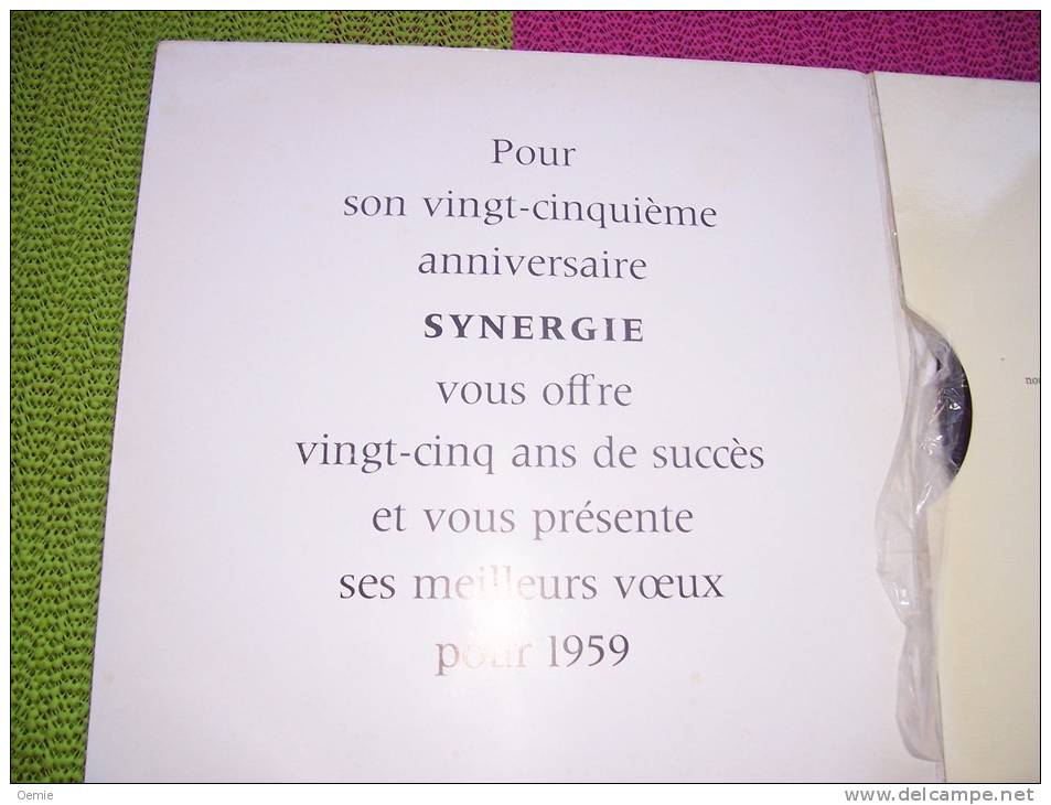 DISQUE PUBLICITAIRE  1959 EDITE PAR SYNERGIE A L'OCCASION DE SON 25em ANIVERSAIRE SOUS LA DIRECTION DE LEO CHAULIAC - Formatos Especiales