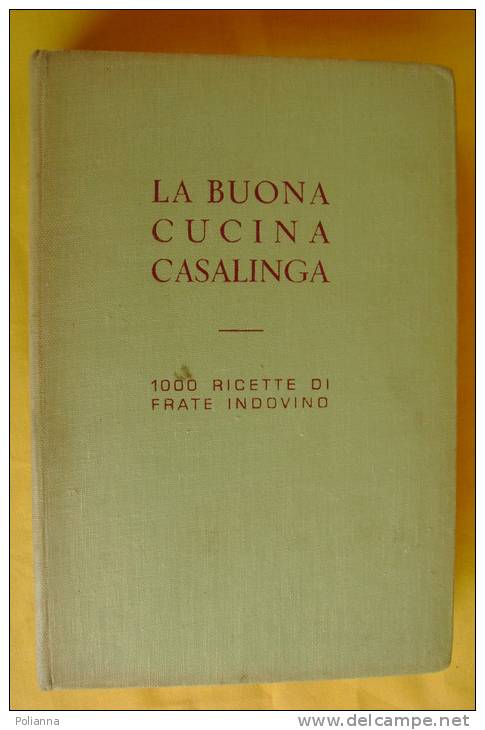 PEB/30 LA BUONA CUCINA CASALINGA 1000 Ricette Di Frate Indovino 1965 - Maison Et Cuisine
