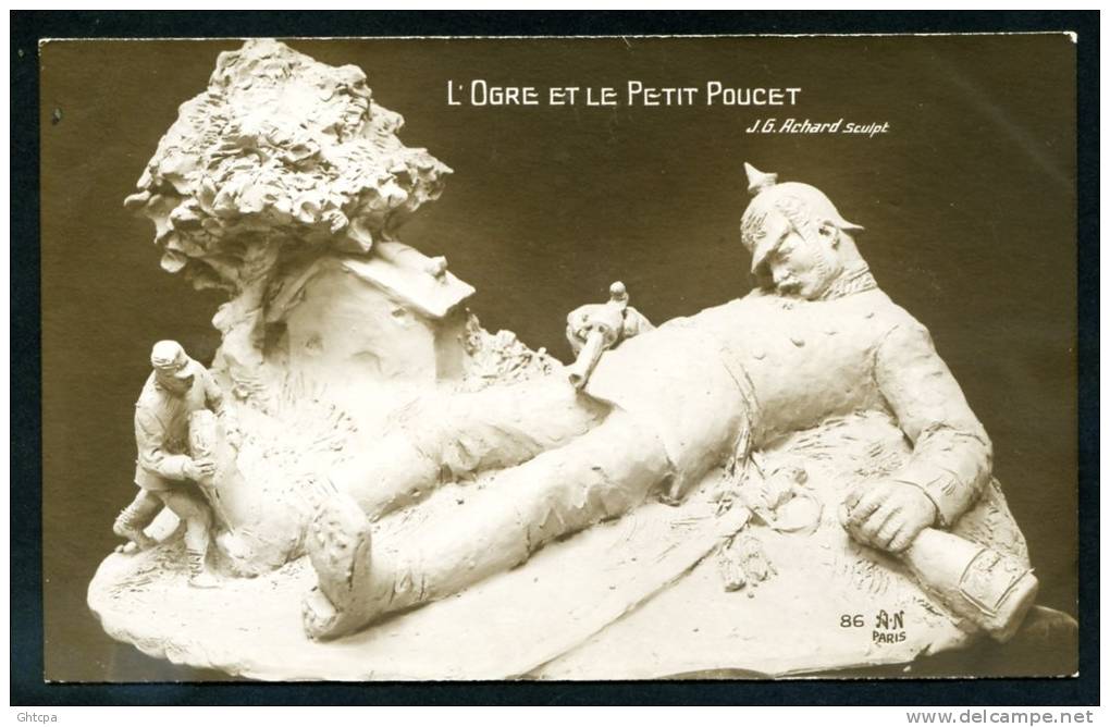 CPA. CARICATURE GUERRE 1914-18. Sculpt. Signée J.G. Achard. L'OGRE ET LE PETIT POUCET. - Patriotiques