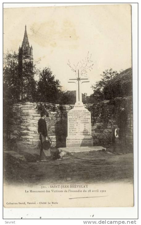 SAINT JEAN BREVELAY. - Le Monument Des Victimes De L'Incendie Du 28 Avril 1901 - Saint Jean Brevelay