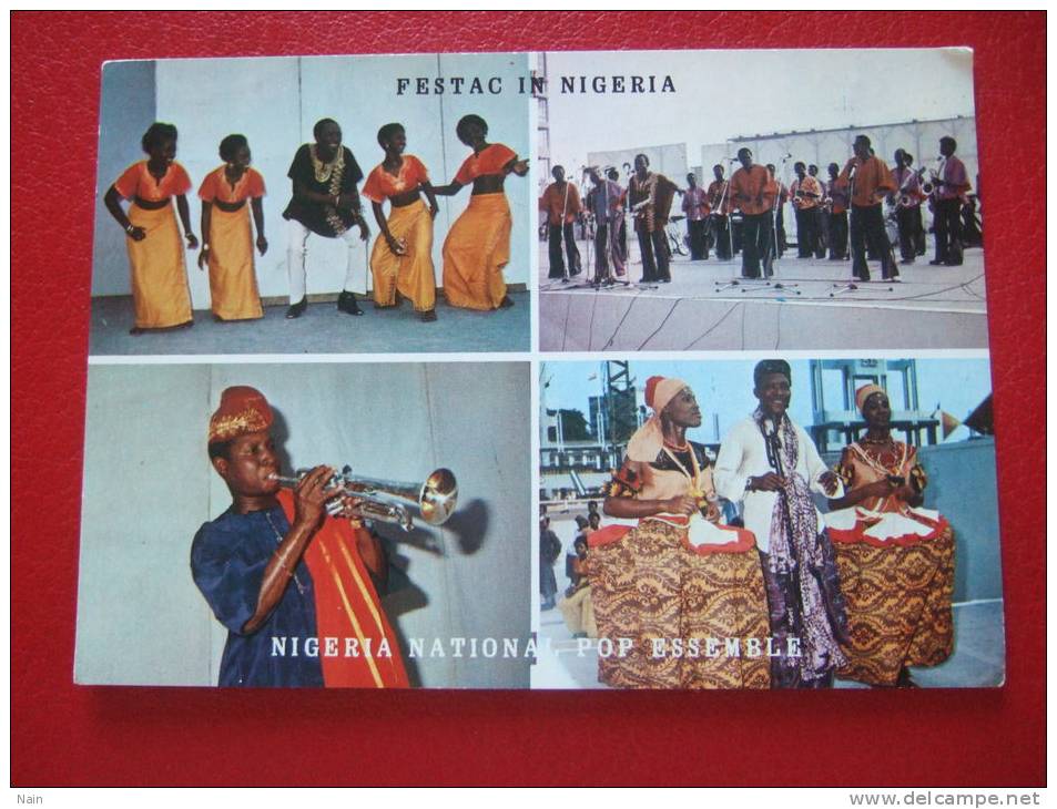 NIGERIA - FESTAC IN NIGERIA - NIGERIA NATIONAL POP ESSEMBLE - BELLE CARTE - - Nigeria