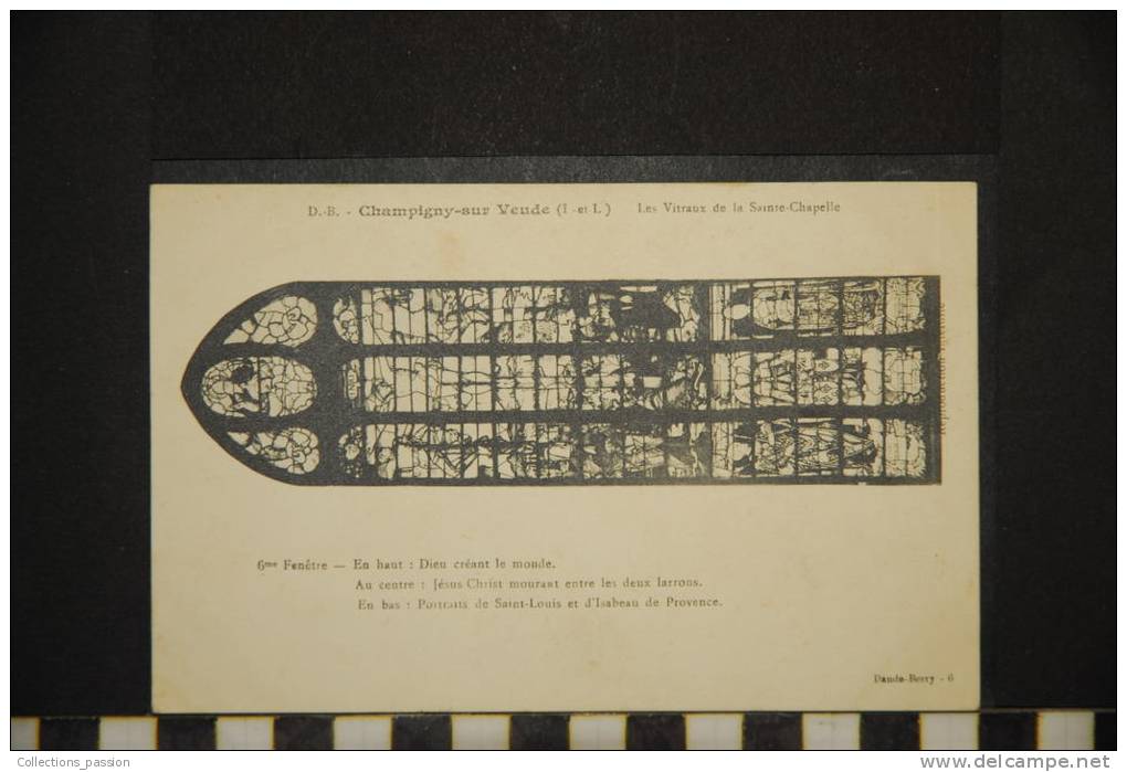 CHAMPIGNY SUR VEUDE LES VITRAUX DE LA SAINTE CHAPELLE 6 EME FENETRE - Champigny-sur-Veude