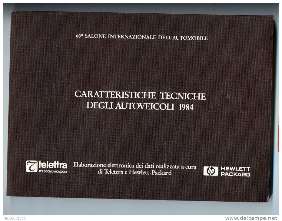 60° SALONE AUTOMOBILE TORINO Caratteristiche Tecniche Autoveicoli 1984 (290 Pag.) - Altri & Non Classificati