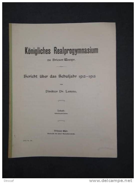 3 Schulschriften - Gymnasium Schule Briesen - **1913**, "Königliches Realprogymnasium Zu Briesen Westpr.", Gonschorowski - Altri & Non Classificati