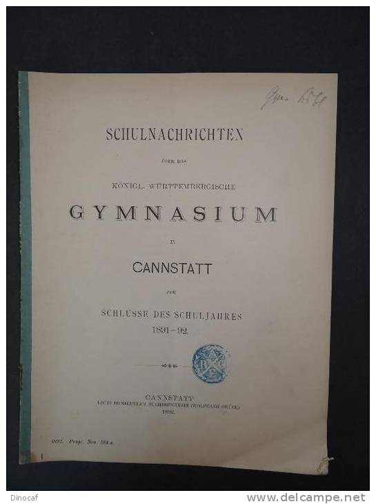 "Schulnachrichten über Das Königl. Württembergische Gymnasium In Cannstatt" - 1891,  Bosheuyer, Cannstatt 1892 - Altri & Non Classificati