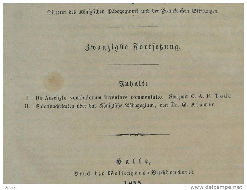 "Nachricht + De Aeschylo Vacabularum Inventore Commentatio", Waisenhaus, Halle **1855**, Heft Mit 66 Seiten - Altri & Non Classificati