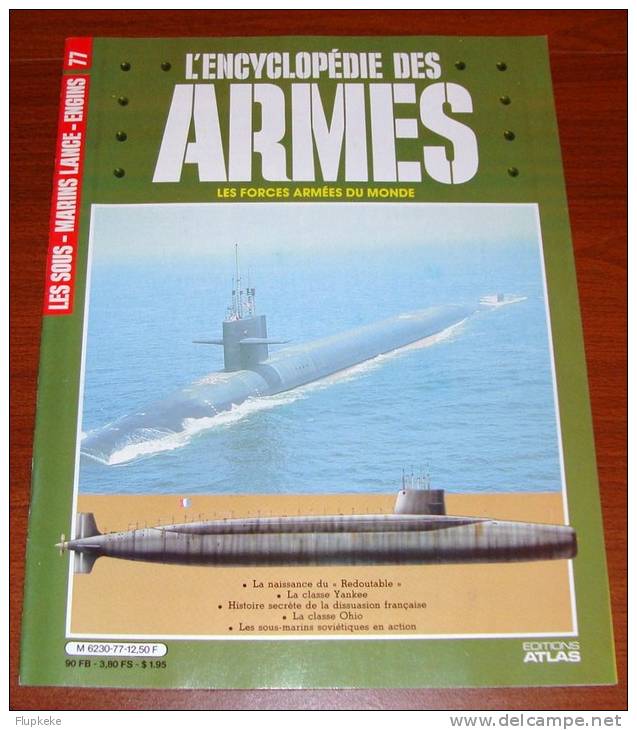 Encyclopédie Des Armes 77 Les Forces Armées Du Monde La Naissance Du Redoutable Éditions Atlas 1985 - Wapens