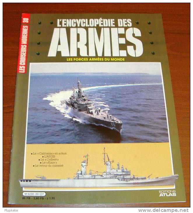 Encyclopédie Des Armes 30 Les Forces Armées Du Monde Le Colbert Le California Éditions Atlas 1985 - Weapons