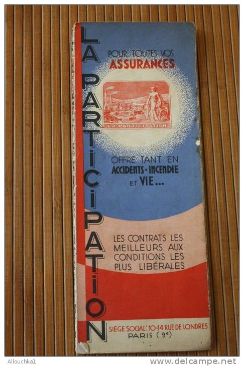 PUBLICITE ASSURANCE AVEC CARTE ROUTIERE DE FRANCE LA PARTICIPATION ACCIDENTS INCENDIE 1950 - Cartes Routières