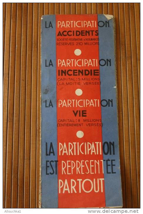 PUBLICITE ASSURANCE AVEC CARTE ROUTIERE DE FRANCE LA PARTICIPATION ACCIDENTS INCENDIE 1950 - Roadmaps