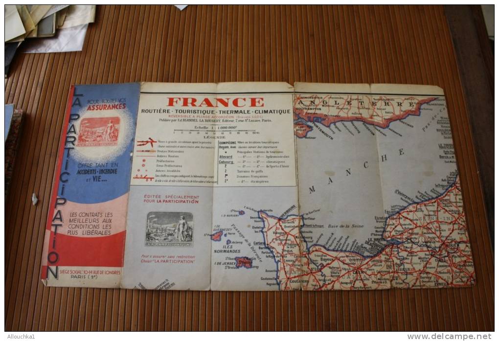 PUBLICITE ASSURANCE AVEC CARTE ROUTIERE DE FRANCE LA PARTICIPATION ACCIDENTS INCENDIE 1950 - Roadmaps