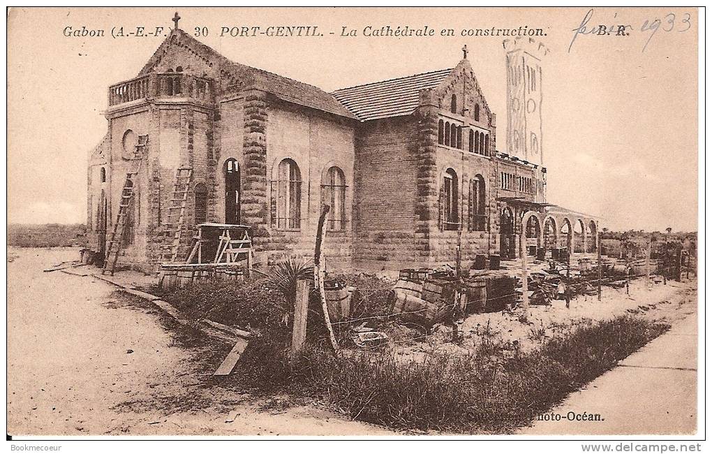 GABON    PORT GENTIL  LA CATHEDRALE  EN CONSTRUCTION  B.R.   30  A.E.F. - Gabun