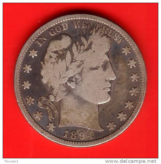 *** USA - ETATS-UNIS - UNITED-STATES - HALF DOLLAR 1894 - 1/2 DOLLAR 1894 BARBER - ARGENT - SILVER *** EN ACHAT IMMEDIAT - 1892-1915: Barber