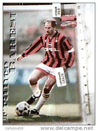 CALCIO FRANCO BARESI  DI TRAVAGLIATO BRESCIA  IN SQUADRA  MILAN Ed FORZA MILAN N1997 DJ11327 - Football