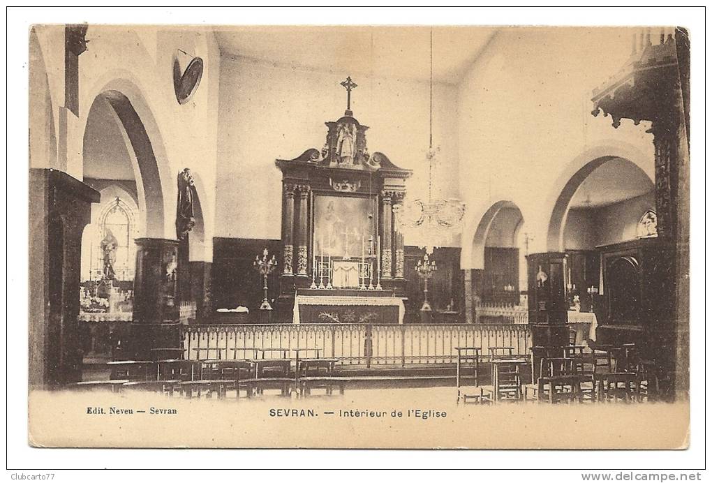 Sevran (93): Intérieur De L'église En 1910. - Sevran