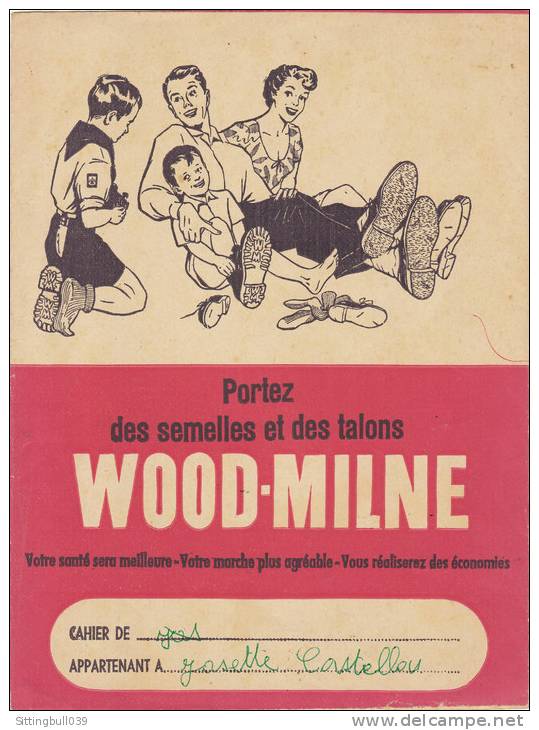 PROTÈGE-CAHIER Illustré, PUB WOOD-MILNE. Toute La Famille Porte Des Semelles Et Des Talons Wood-Milne. Années 50. - Schutzumschläge