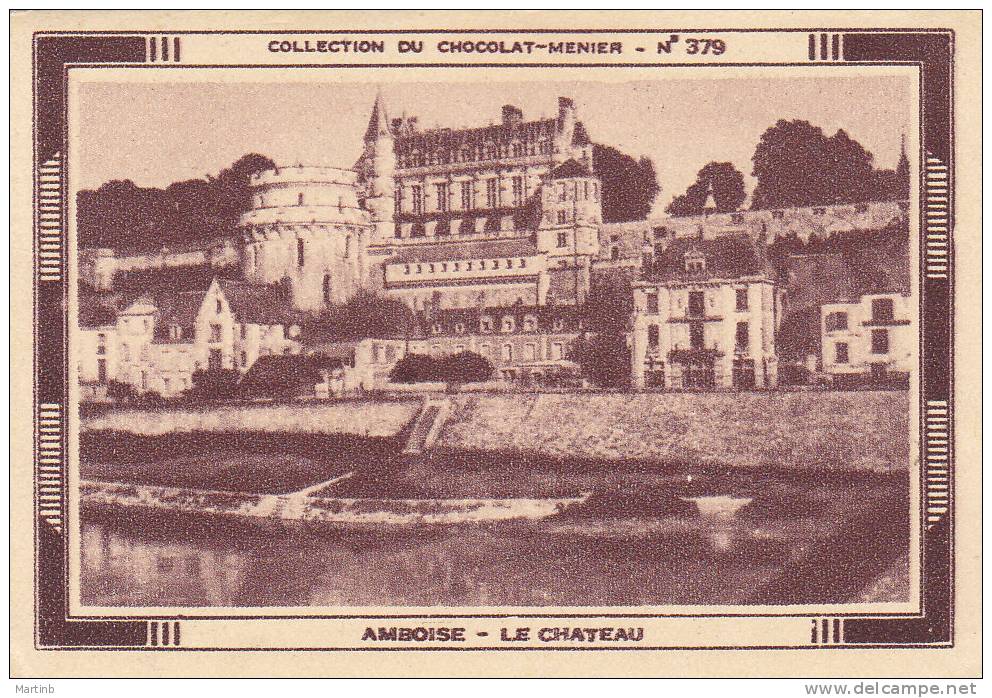 CHROMO  Image Chocolat MENIER  AMBOISE  Le Chateau    N° 379 - Menier