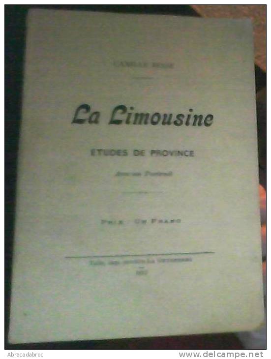 La Limousine - Etudes De Province - Avec Un Portrait - / Camille Besse - - 1901-1940