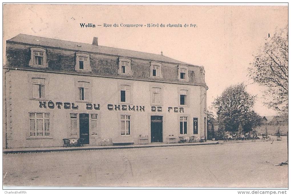 RARE ! WELLIN ( Rochefort ) - RUE DU COMMERCE - HOTEL DU CHEMIN DE FER - Desaix - Wellin