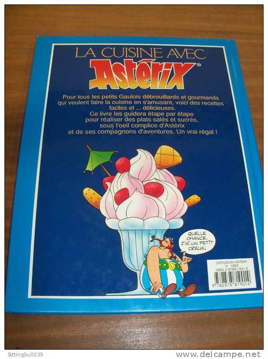 ASTERIX. La Cuisine Avec Astérix Pour Petits Gaulois Débrouillards Et Gourmands. 1993. Les Livres Du Dragon D'Or/Ed G-U. - Astérix