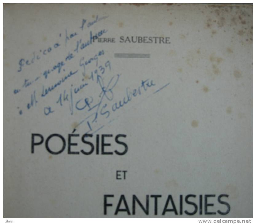 Poésies Et Fantaisies - Pierre Saubestre - Dédicace - 1939 - Auteurs Français