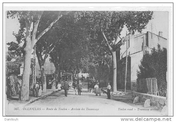83 // OLLIOULES   Route De Toulon, Arrivée Des Tramways,   307 - Ollioules