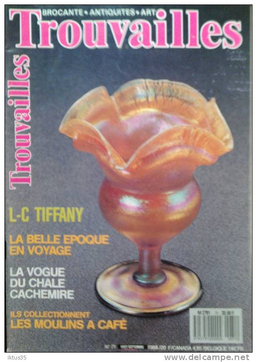 TROUVAILLES-REVUE N°71-L.C TIFFANY-BELLE EPOQUE EN VOYAGE-MOULINS A CAFE-CHALE CACHEMIRE - Collectors