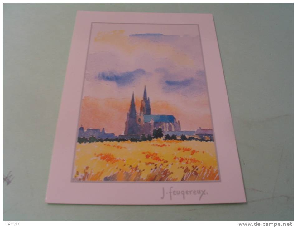 LA CATHEDRALE - AQUARELLE DE JEAN FEUGEREUX.... - Chartres