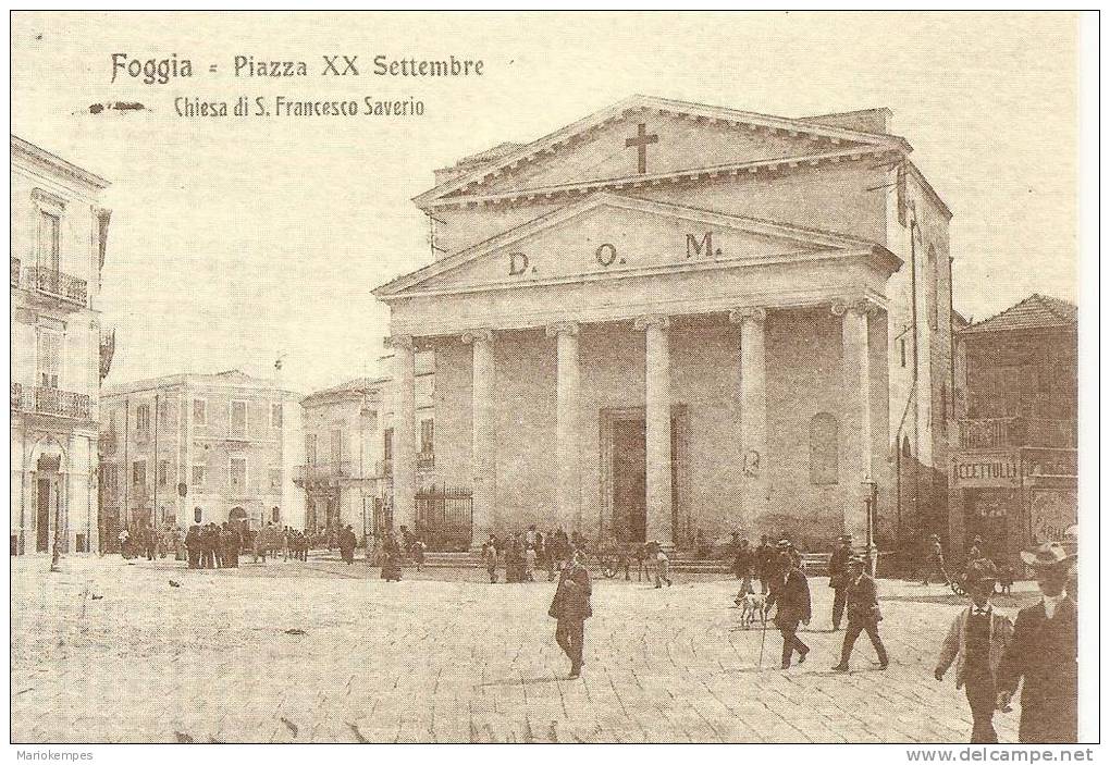 FOGGIA  -  Piazza XX Settembre  Chiesa Di S.Francesco Saverio  RIPRODUZIONE DA CARTOLINA D´EPOCA !!!!! - San Severo