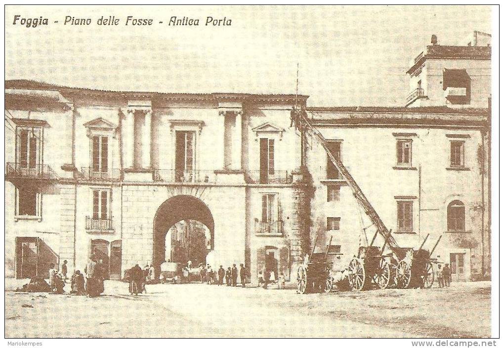 FOGGIA  -  Piano Delle Fosse  -  Antica Porta      RIPRODUZIONE DA CARTOLINA D´EPOCA !!!!! - San Severo