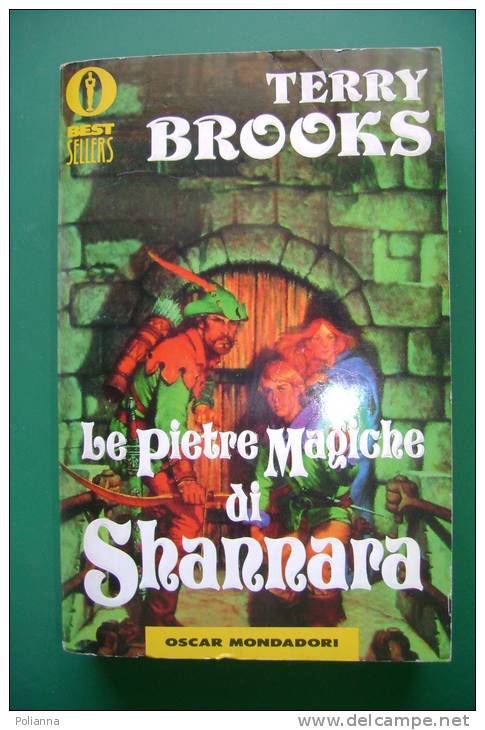 PEC/15 Terry Brooks LE PIETRE MAGICHE DI SHANNARA Oscar Bestsellers Mondadori I^ Ed.1994 - Science Fiction Et Fantaisie