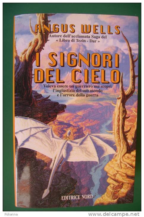 PEC/16 Angus Wells I SIGNORI DEL CIELO Editrice Nord 1996 - Sci-Fi & Fantasy