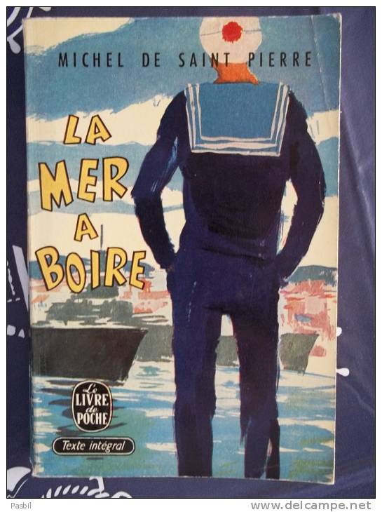 La Mer A Boire De Michel DE SAINT PIERRE - Résumé Voir Photo- Livre De Poche De 1951 - - Autres & Non Classés