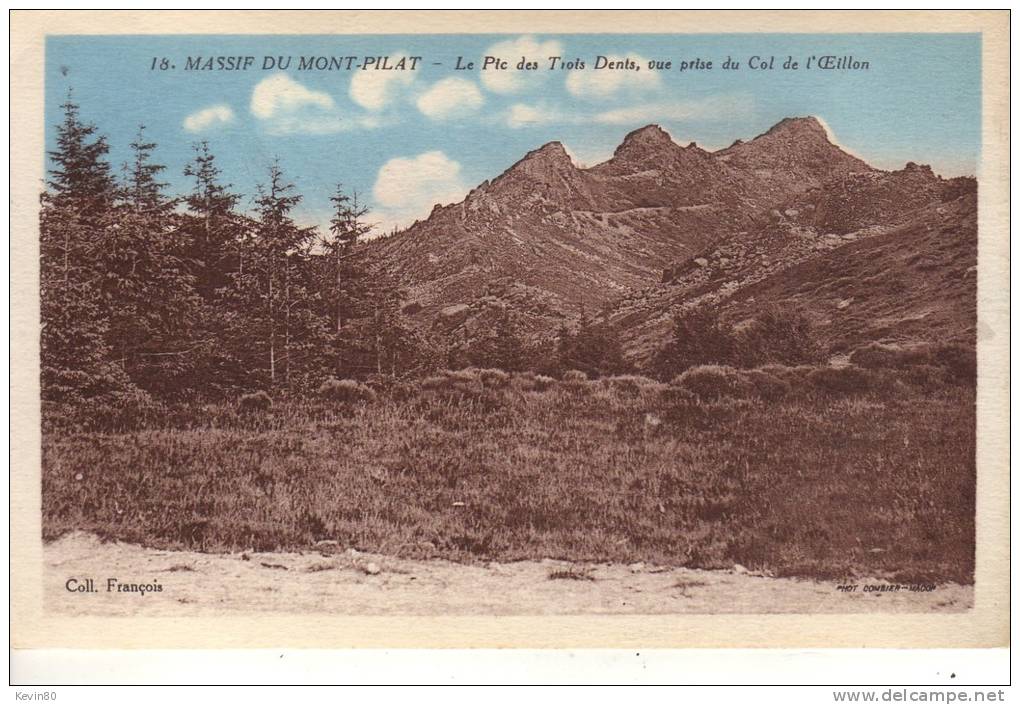 42 MONT PILAT Massif Le Pic Des Trois Dents Vue Prise Du Col De L´Oeillon Cpa Colorisée - Mont Pilat