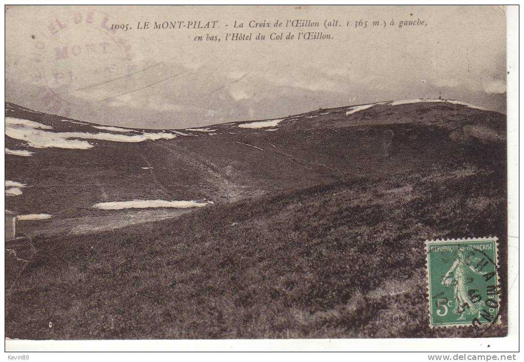 42 MONT PILAT La Croix De L'Oeillon (alt 1365 M) à Gauche En Bas L'Hôtel Du Col De L'Oeillon - Mont Pilat