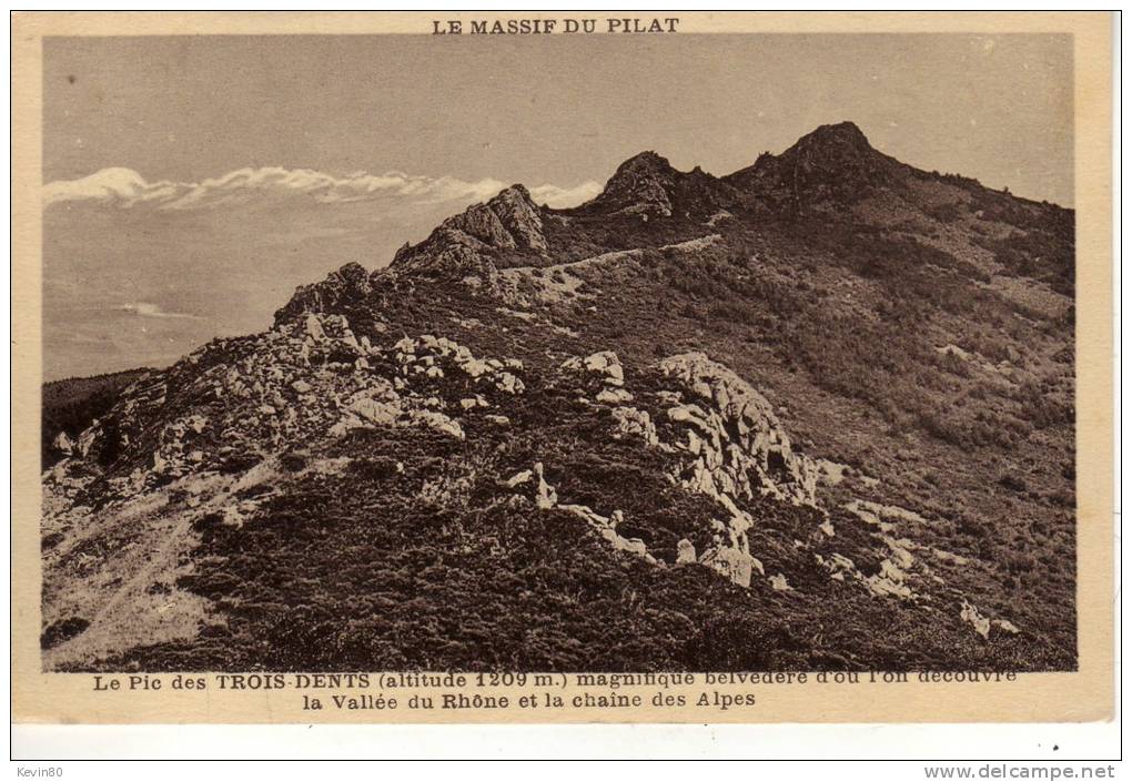 42 MONT PILAT La Massif Le Pic Des Trois Dents (altitude 1209 M) Magnifique Belvédère D'ou L'on Découvre La Vallée Du Rh - Mont Pilat
