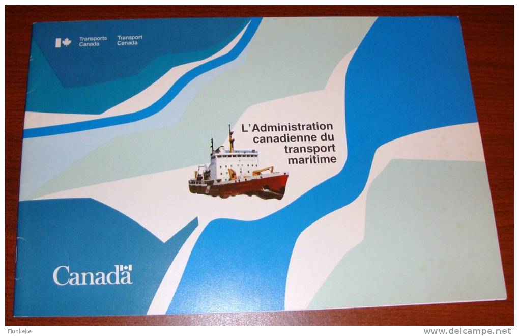 L´Administration Canadienne Du Transport Maritime Canadian Marine Transportation Administration - Transportation