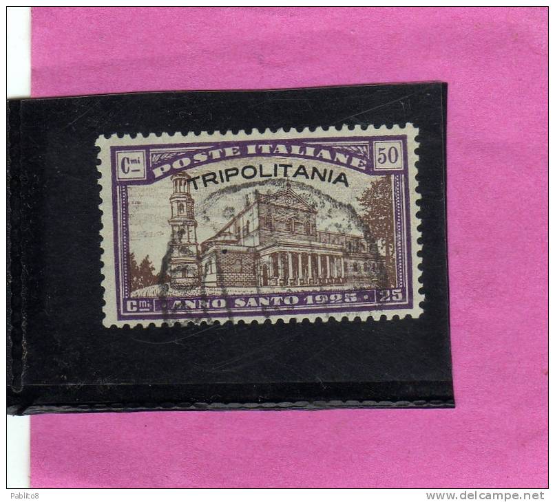 COLONIE ITALIANE TRIPOLITANIA 1925 ANNO SANTO HOLY YEAR CENT. 50 + 25 C TIMBRATO USED - Tripolitania