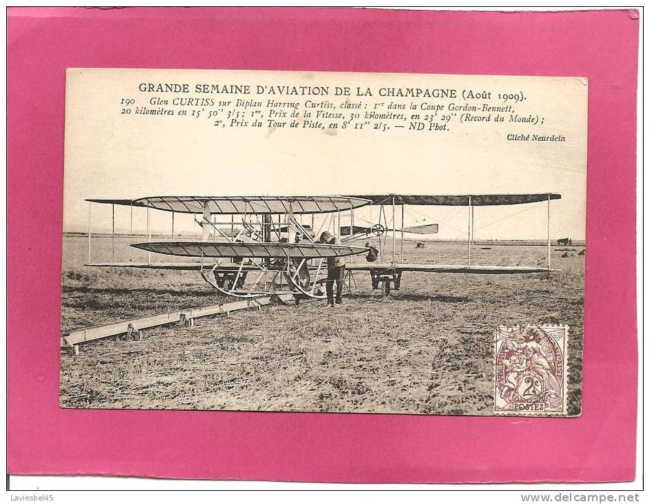 GRANDE SEMAINE .D´AVIATION DE LA CHAMPAGNE . AOUT 1909  Glen Curtis SUR BIPLAN CURTIS . . CLICHE NEURDEIN - Demonstrations