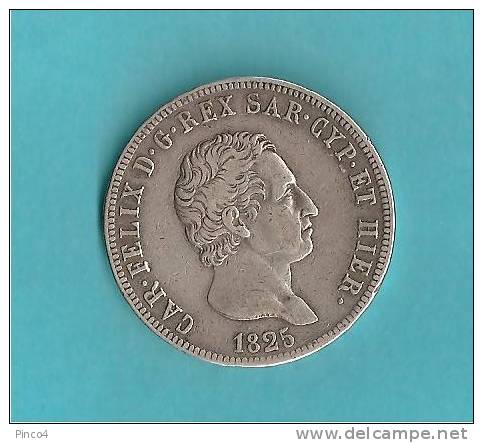 REGNO DI SARDEGNA CARLO FELICE  5 LIRE 1825 TORINO - Piémont-Sardaigne-Savoie Italienne