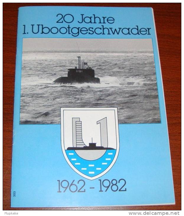 20 Jahre 1.Ubootgeschwader 1962-1982 Informationsschrift Juli 1982 Bundesmarine - Militär & Polizei