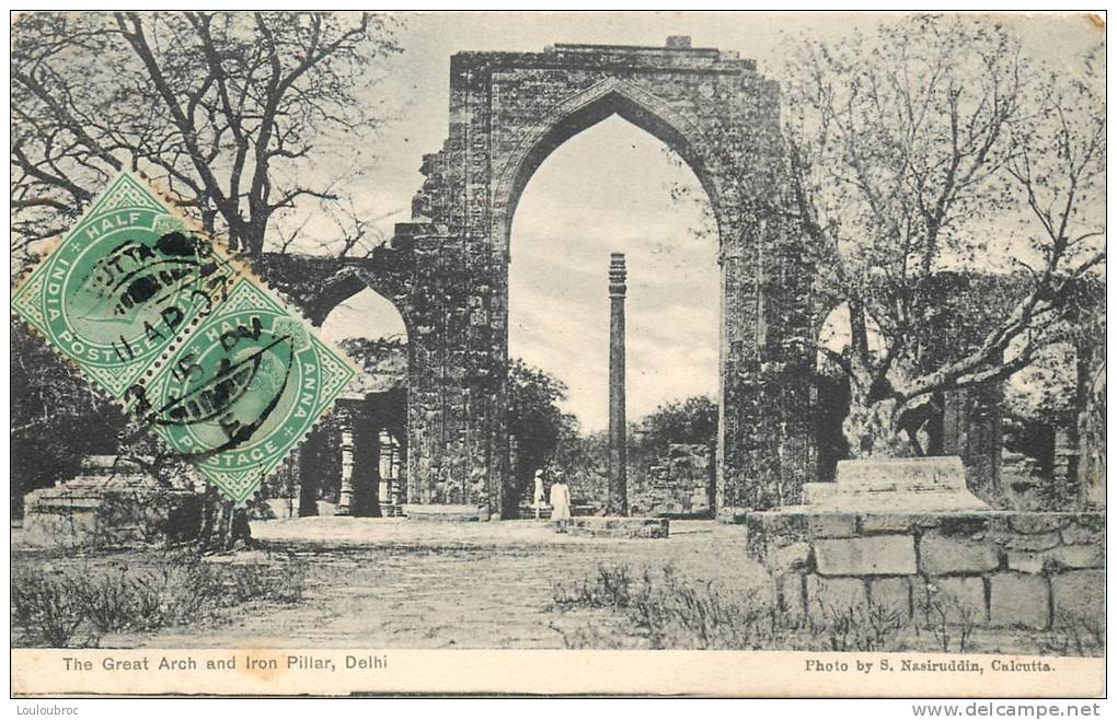 DELHI THE GREAT ARCH AND IRON PILLAR VOYAGEE EN 1907 - India