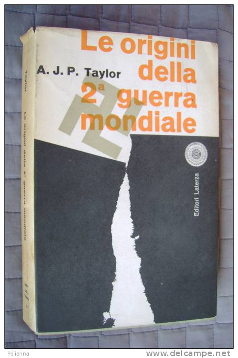 PED/8 Taylor LE ORIGINI DELLA 2^ GUERRA MONDIALE "Libri Del Tempo" Laterza I^ Ed.1961 - Italiano