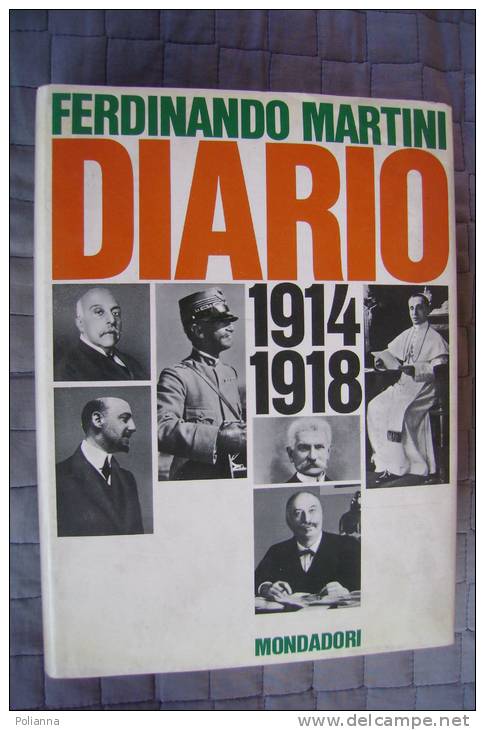 PED/21 Ferdinando Martini DIARIO 1914/1918 Mondadori I^ Ed.1966 - Italian