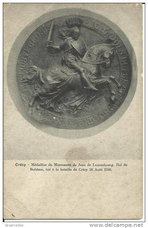 CRÉCY - MEDAILLON DU MONUMENT DE JEAN DE LUXEMBOURG, ROI DE BOHÊME, TUÉ À LA BATAILLE DE CRÉCY LE 26 AOUT 1346 - Crecy En Ponthieu