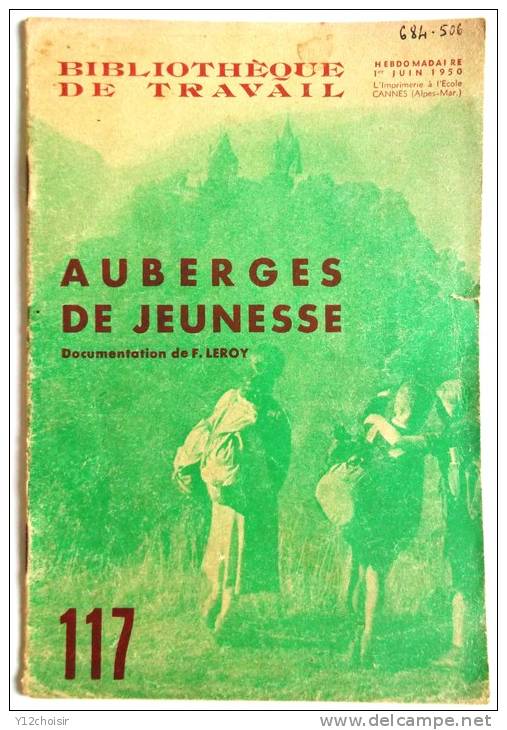 BIBLIOTHEQUE DE TRAVAIL BT N°117 JUIN 1950 AUBERGES DE JEUNESSE - Sonstige & Ohne Zuordnung