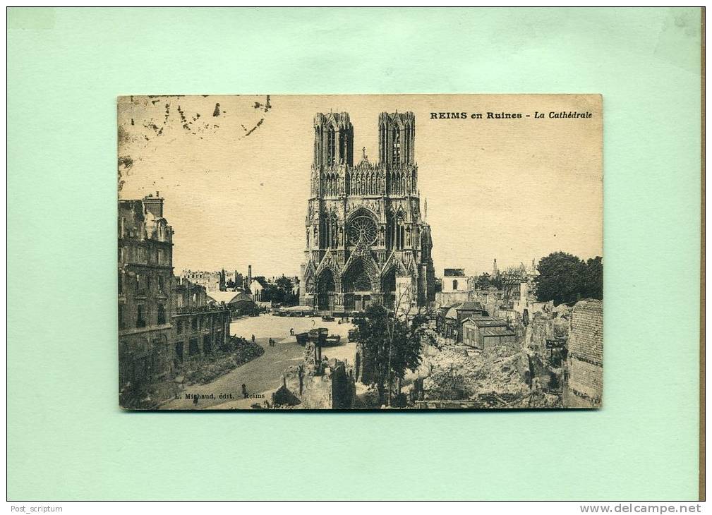 Reims En Ruines - Cathédrale - Reims