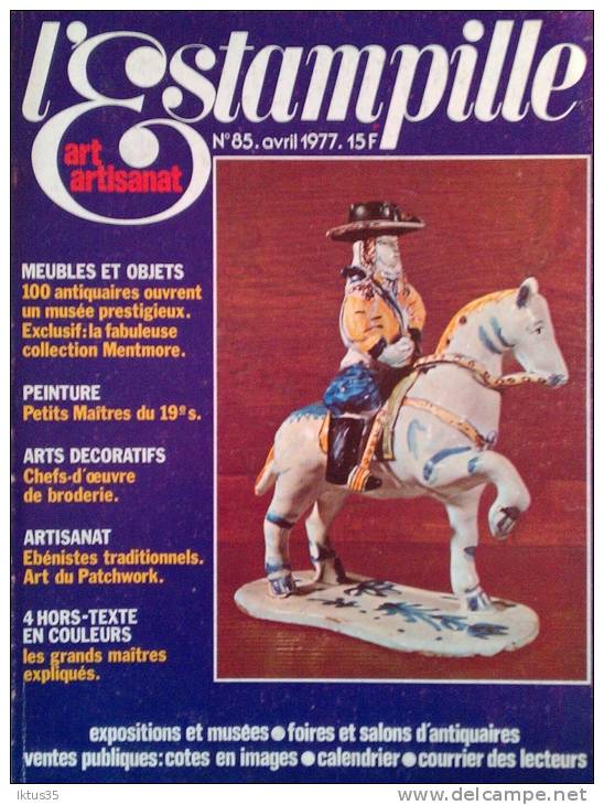 L'ESTAMPILLE-ART ARTISANAT-REVUE N°85-PEINTURE PETITS MAITRES 19EME-BRODERIE-ART PATCHWORK-LOUVRE ANTIQUAIRES - Brocantes & Collections